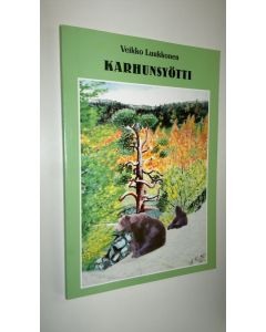 Kirjailijan Veikko Luukkonen käytetty kirja Karhunsyötti