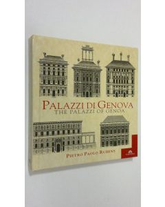 Kirjailijan Pietro Paolo Rubens käytetty kirja Palazzi di Genova = The Palazzi of Genova