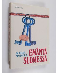 Kirjailijan Marja Naskila käytetty kirja Emäntä Suomessa