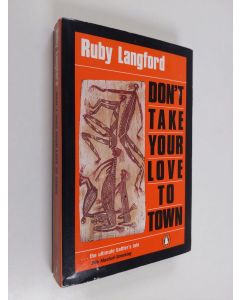 Kirjailijan Ruby Langford käytetty kirja Don't Take Your Love to Town
