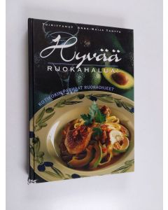 Kirjailijan Anna-Maija Tanttu käytetty kirja Hyvää ruokahalua! : kotikeittiön parhaat reseptit