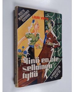 Kirjailijan Lauri Virta käytetty kirja Minä en ole sellainen tyttö