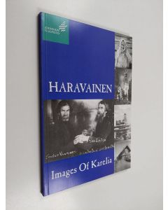 käytetty kirja Haravainen : Images of Karelia