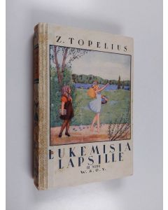 Kirjailijan Zacharias Topelius käytetty kirja Lukemisia lapsille 3