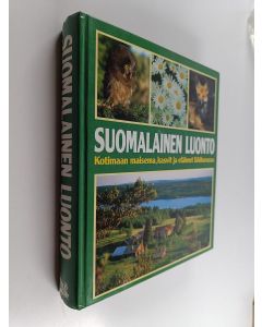 Tekijän Veikko M. Neuvonen  käytetty kirja Suomalainen luonto : kotimaan maisema, kasvit ja eläimet lähikuvassa