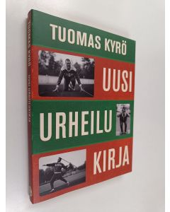 Kirjailijan Tuomas Kyrö käytetty kirja Uusi urheilukirja