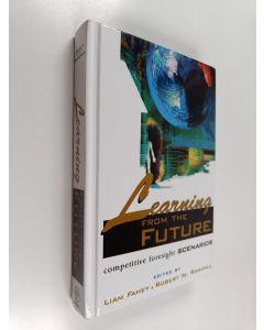 Kirjailijan Liam Fahey käytetty kirja Learning from the future : competitive foresight scenarios