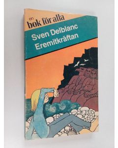 Kirjailijan Sven Delblanc käytetty kirja Eremitkräftan