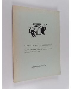 käytetty kirja Taiteen asema ajassamme : suomalaisneuvostoliittolainen kulttuuriseminaari Helsingissä 21.-22.11.1980