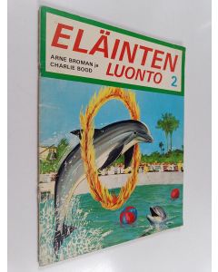 Kirjailijan Arne Broman käytetty teos Eläinten luonto 2