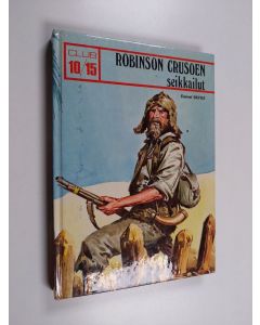 Kirjailijan Daniel Defoe käytetty kirja Robinson Crusoen seikkailut