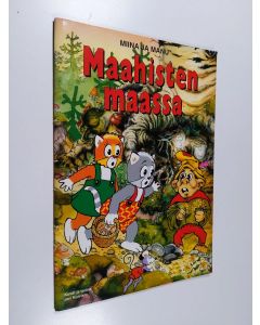 Kirjailijan Jari Koivisto käytetty teos Miina ja Manu maahisten maassa