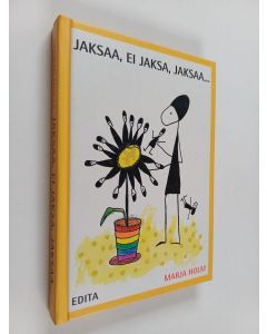 Kirjailijan Marja Holm käytetty kirja Jaksaa, ei jaksa, jaksaa