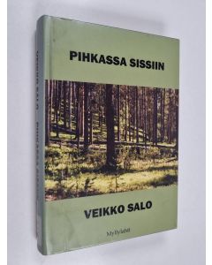 Kirjailijan Veikko Salo käytetty kirja Pihkassa Sissiin