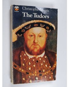 Kirjailijan Christopher Morris käytetty kirja The Tudors