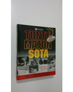 käytetty kirja Tuntematon sota : uusia ja yllättäviä tapahtumia talvi- ja jatkosodan vuosilta