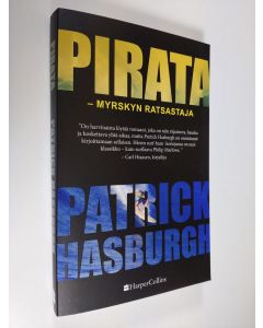 Kirjailijan Patrick Hasburgh uusi kirja Pirata : myrskyn ratsastaja (UUDENVEROINEN)