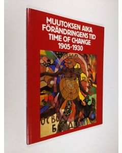 Kirjailijan D.S. Lihatshovja käytetty kirja Muutoksen aika 1905-1930 : venäläistä avantgardea neuvostoliittolaisista yksityiskokoelmista = Förändringens tid 1905-1930 : ryskt avantgarde ur sovjetiska privatsamlingar = Time of change 1905-1930 : Russian av