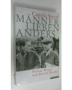 Kirjailijan Carola Stern uusi kirja Männer lieben anders Helene Weigel und Bertolt Brecht (UUSI)