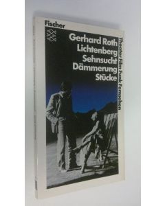 Kirjailijan Gerhard Roth käytetty kirja Lichtenberg ; Sehnsucht ; Dämmenrung