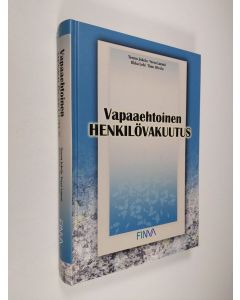 Kirjailijan Teemu ym. Jokela käytetty kirja Vapaaehtoinen henkilövakuutus (2009)