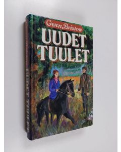 Kirjailijan Gwen Bristow käytetty kirja Uudet tuulet