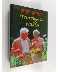 Kirjailijan Henry Denker käytetty kirja Ystävyyden paikka