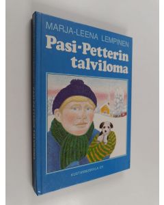 Kirjailijan Marja-Leena Lempinen käytetty kirja Pasi-Petterin talviloma : satu ystävyydestä
