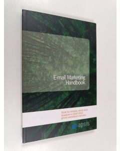 Kirjailijan Anders Frankel käytetty kirja E-mail markering handbook - How to create, send and analyse e-mail that gives excellent results