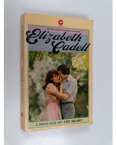 Kirjailijan Elizabeth Cadell käytetty kirja Language of the Heart