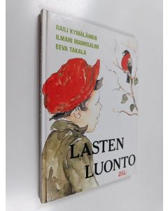 Kirjailijan Raili Kymäläinen käytetty kirja Lasten luonto