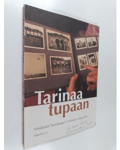 käytetty kirja Tarinaa tupaan : virikkeitä Tarinatupa-muisteluryhmien ohjaajille