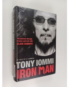 Kirjailijan Tony Iommi käytetty kirja Iron man : my journey through heaven and hell with Black Sabbath