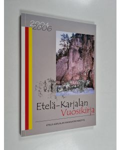 käytetty kirja Etelä-Karjalan vuosikirja 2004-2006