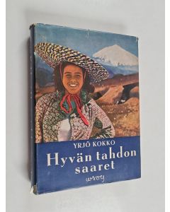 Kirjailijan Yrjö Kokko käytetty kirja Hyvän tahdon saaret