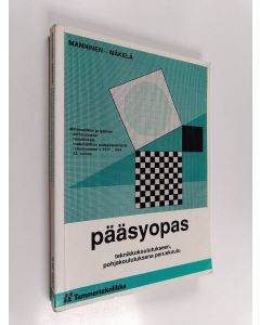 Kirjailijan Pekka Manninen käytetty kirja Pääsyopas teknikkokoulutukseen, pohjakoulutuksena peruskoulu