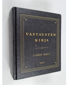 Kirjailijan Carol Bolt käytetty kirja Vastausten kirja