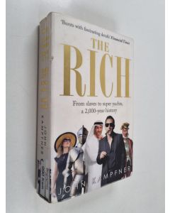 Kirjailijan John Kampfner käytetty kirja The Rich - From Slaves to Super-Yachts: a 2,000-Year History
