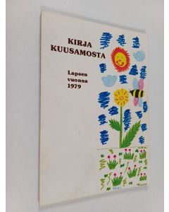 käytetty kirja Kirja Kuusamosta : lapsen vuonna 1979