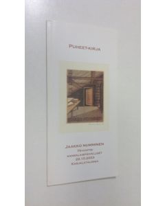 käytetty kirja Puheet-kirja : Jaakko Numminen - 75-vuotiskansalaispäivälliset 22.10.2003 Karjalatalossa