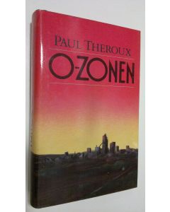 Kirjailijan Paul Theroux käytetty kirja O-Zonen