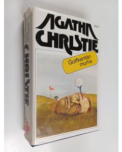 Kirjailijan Agatha Christie käytetty kirja Golfkentän murha ; Seitsemän kellon salaisuus