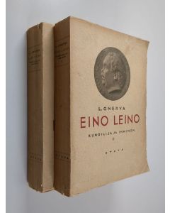 Kirjailijan L. Onerva käytetty kirja Eino Leino : runoilija ja ihminen 1-2