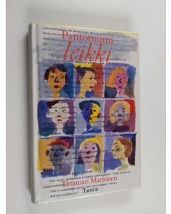 Kirjailijan Tittamari Marttinen käytetty kirja Pantomiimileikki : novelleja