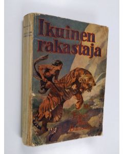 Kirjailijan Edgar Rice Burroughs käytetty kirja Ikuinen rakastaja