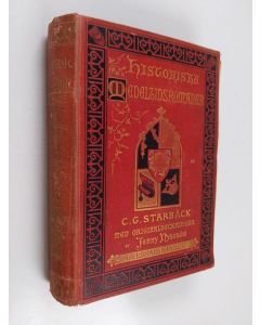 Kirjailijan C. Georg Starbäck käytetty kirja Nils Bosson Sture :; historisk roman i tre samlingar; första samlingen - Guldhalsbandet