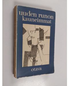 käytetty kirja Uuden runon kauneimmat : valikoima modernia suomalaista lyriikkaa vuosilta 1946-1956