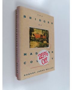 Kirjailijan Robert James Waller käytetty kirja The bridges of Madison County