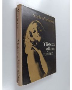 Kirjailijan Stephen Vizinczey käytetty kirja Ylistetty olkoon nainen