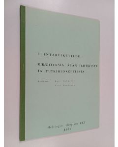 Kirjailijan Kari Salminen & Lasse Vanhanen käytetty teos Elintarviketiede: kirjoituksia alan tehtävistä ja tutkimuskohteista